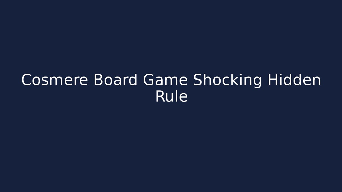 Cosmere Board Game Shocking Hidden Rule - Vintage E-Juice