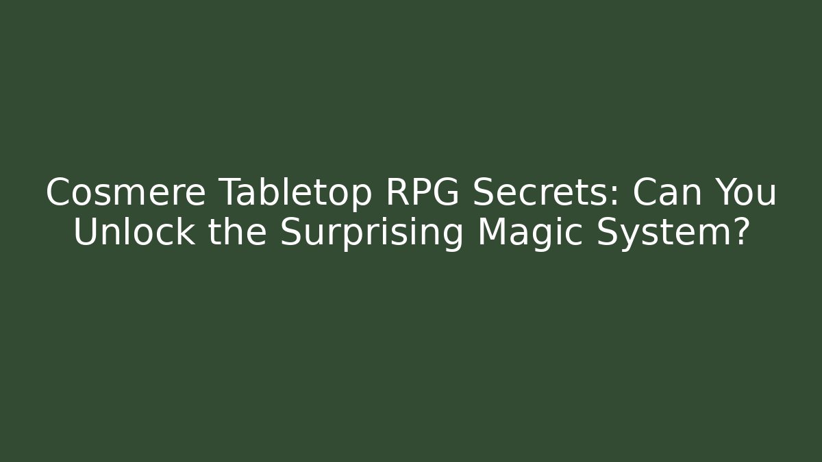 Cosmere Tabletop RPG Secrets: Can You Unlock the Surprising Magic System?