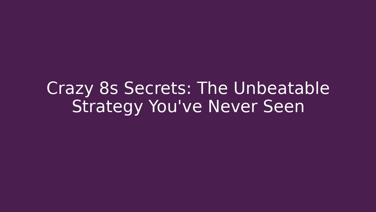 Crazy 8s Secrets: The Unbeatable Strategy You’ve Never Seen - Vintage E-Juice