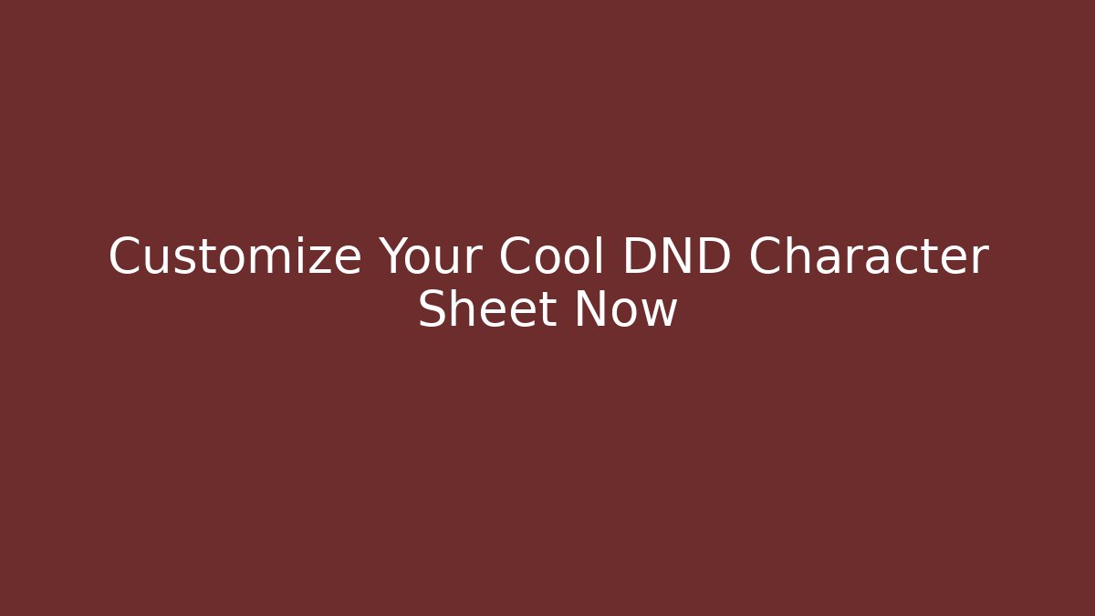 Customize Your Cool DND Character Sheet Now - Vintage E-Juice