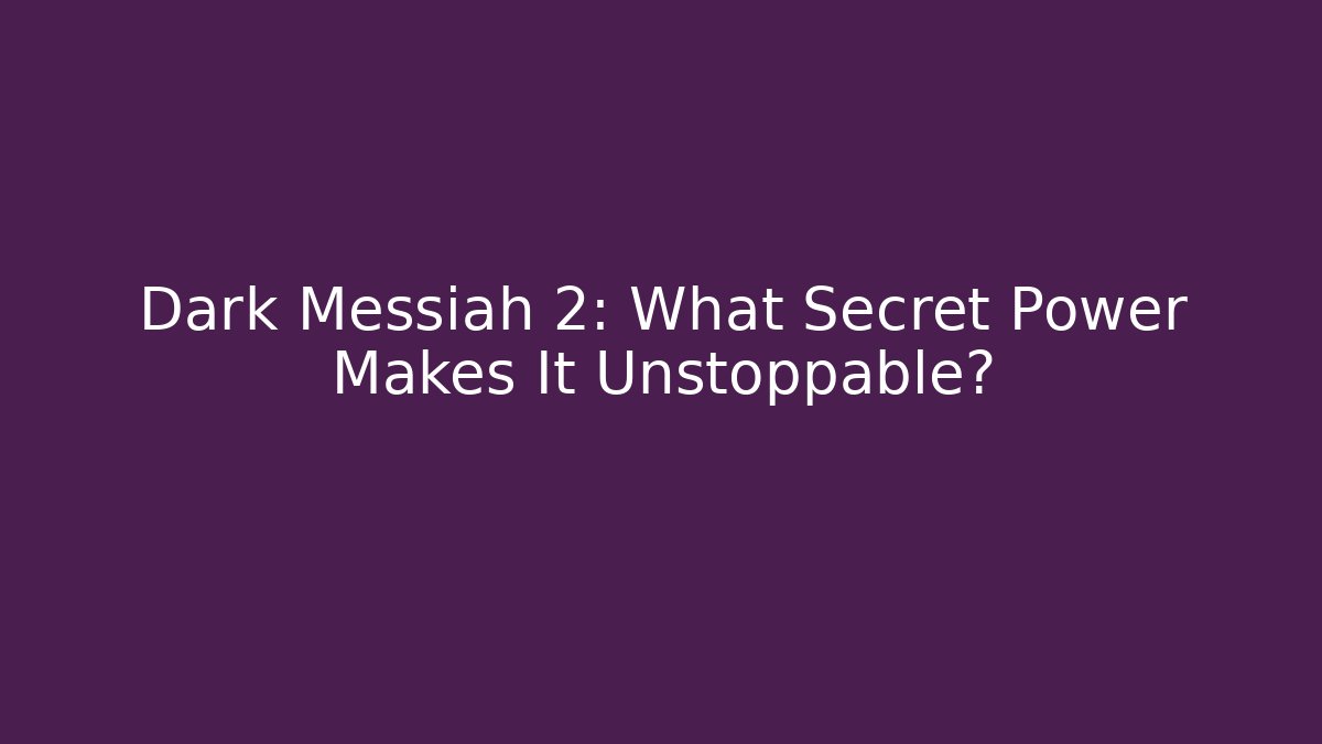 Dark Messiah 2: What Secret Power Makes It Unstoppable? - Vintage E-Juice