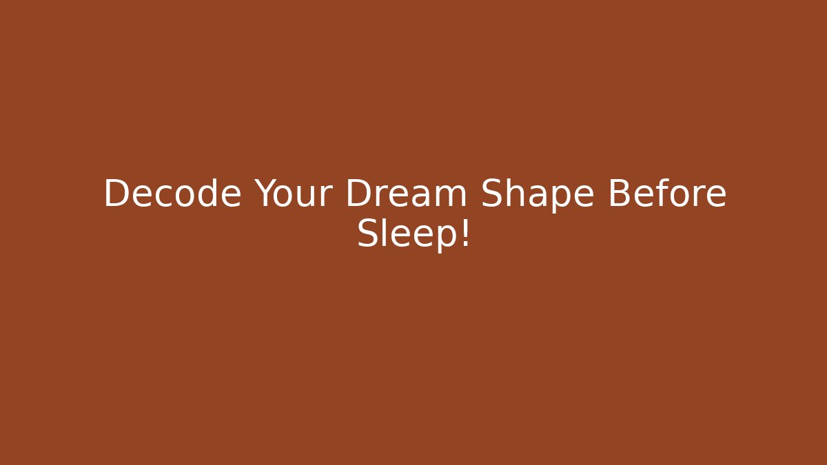 Decode Your Dream Shape Before Sleep! - Vintage E-Juice