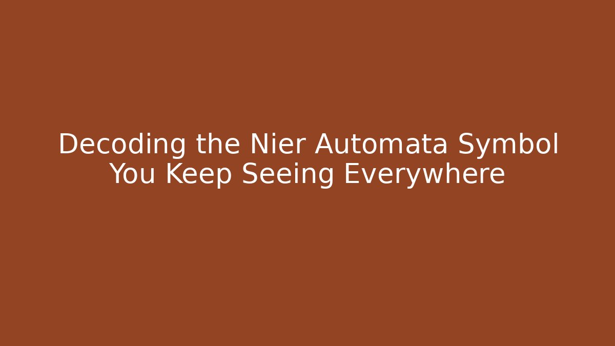 Decoding the Nier Automata Symbol You Keep Seeing Everywhere - Vintage E-Juice