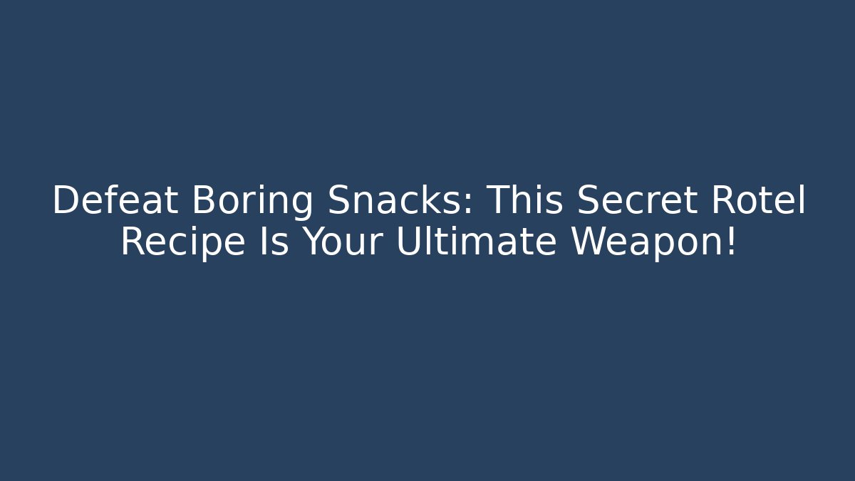 Defeat Boring Snacks: This Secret Rotel Recipe Is Your Ultimate Weapon!