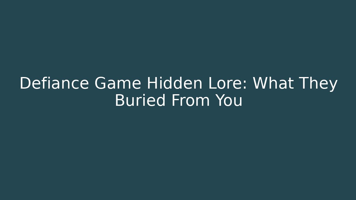 Defiance Game Hidden Lore: What They Buried From You