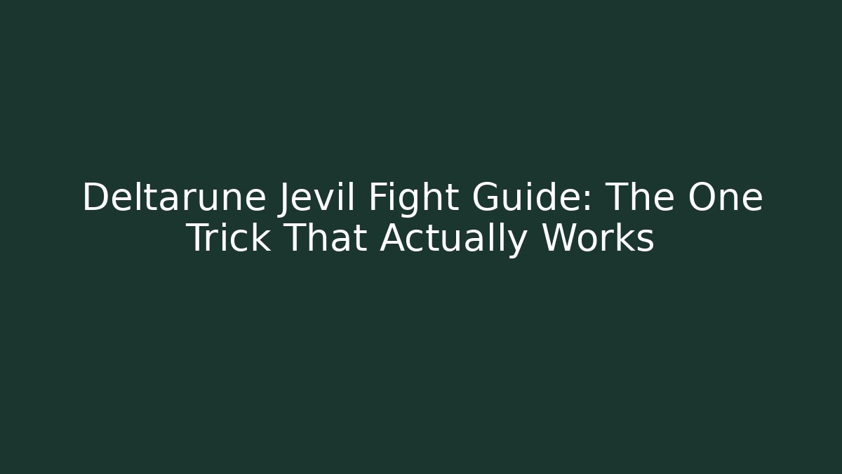 Deltarune Jevil Fight Guide: The One Trick That Actually Works - Vintage E-Juice