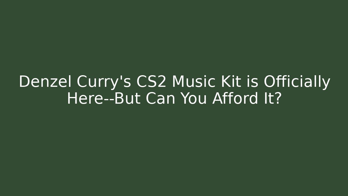 Denzel Curry's CS2 Music Kit is Officially Here—But Can You Afford It?