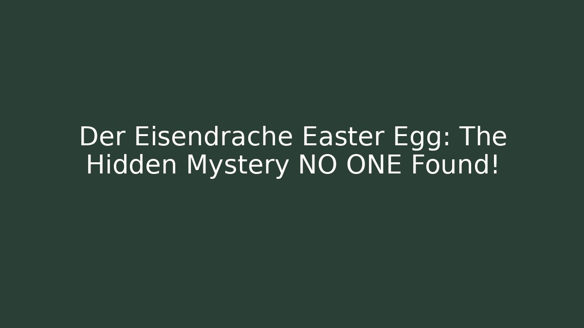 Der Eisendrache Easter Egg: The Hidden Mystery NO ONE Found!