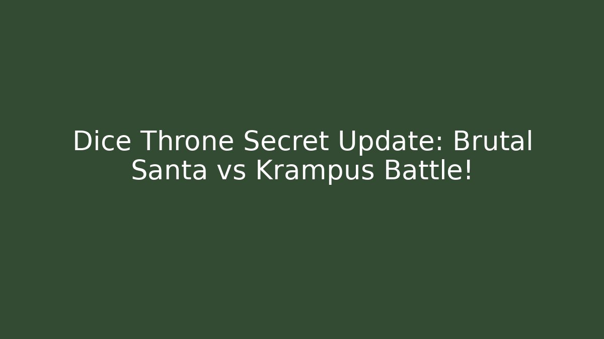 Dice Throne Secret Update: Brutal Santa vs Krampus Battle!