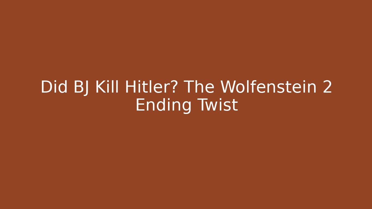 Did BJ Kill Hitler? The Wolfenstein 2 Ending Twist - Vintage E-Juice