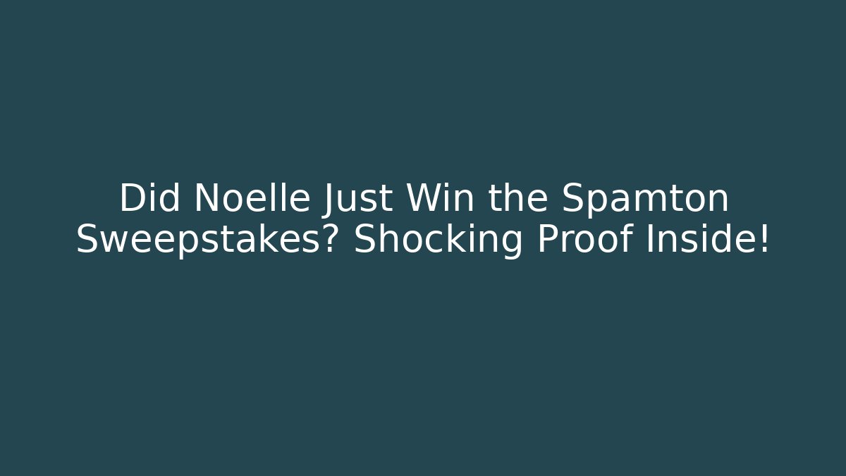Did Noelle Just Win the Spamton Sweepstakes? Shocking Proof Inside!