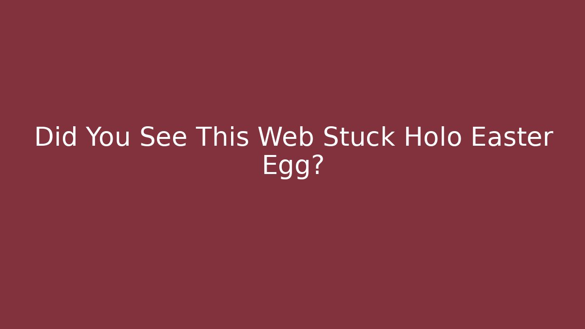 Did You See This Web Stuck Holo Easter Egg? - Vintage E-Juice