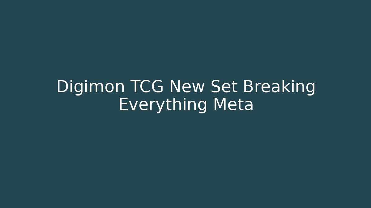 Digimon TCG New Set Breaking Everything Meta