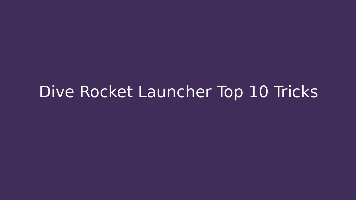 Dive Rocket Launcher Top 10 Tricks - Vintage E-Juice