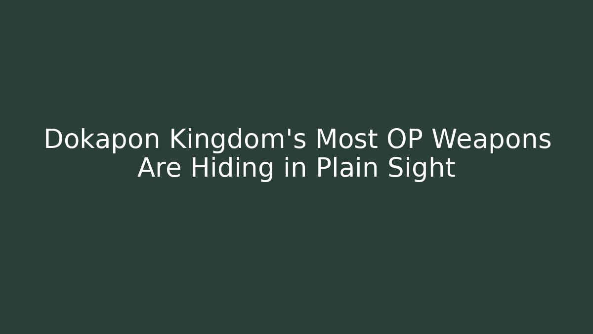 Dokapon Kingdom's Most OP Weapons Are Hiding in Plain Sight