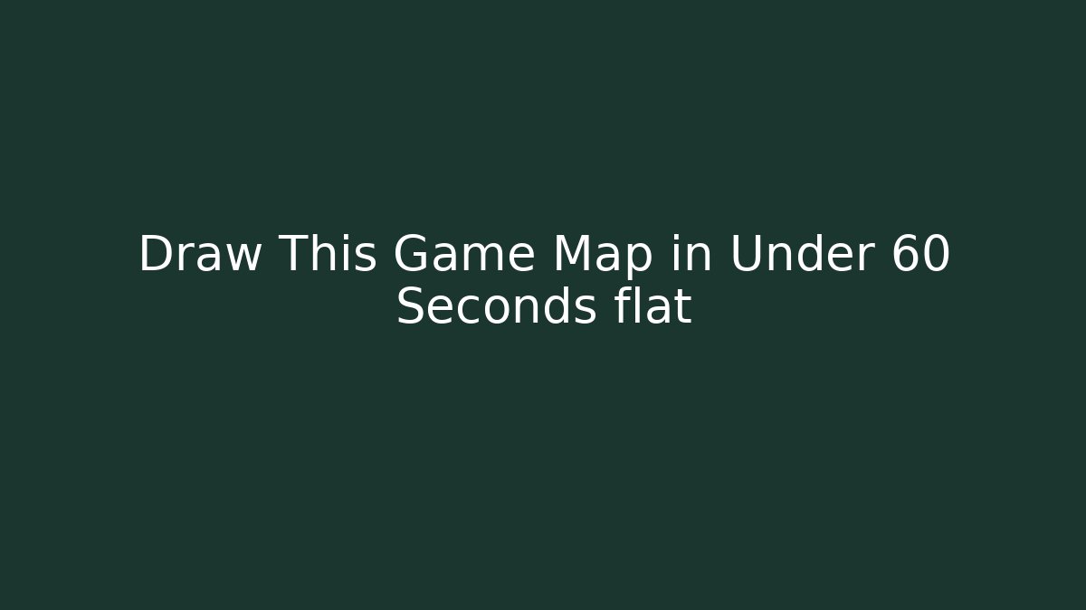 Draw This Game Map in Under 60 Seconds flat - Vintage E-Juice
