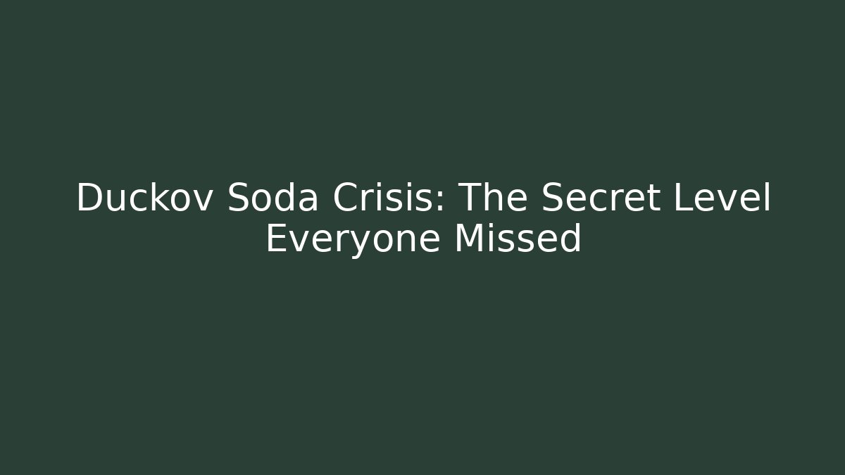 Duckov Soda Crisis: The Secret Level Everyone Missed