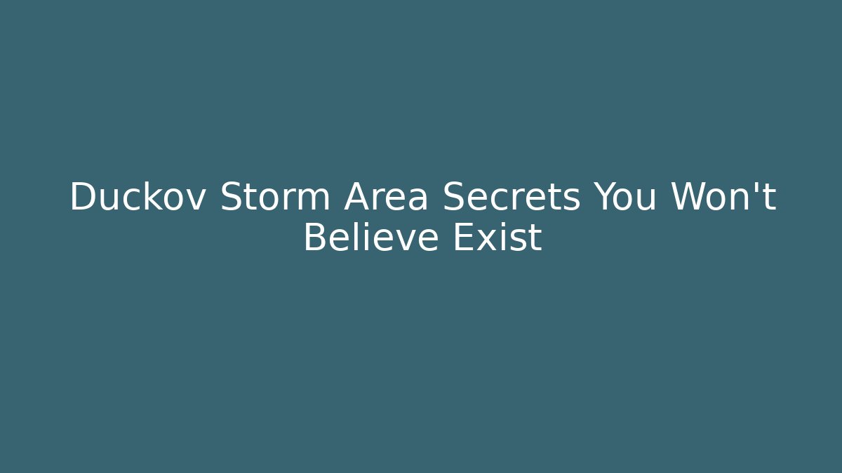 Duckov Storm Area Secrets You Won't Believe Exist