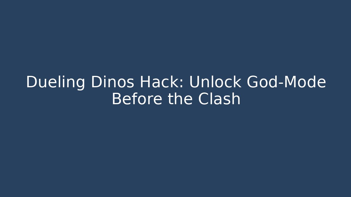 Dueling Dinos Hack: Unlock God-Mode Before the Clash