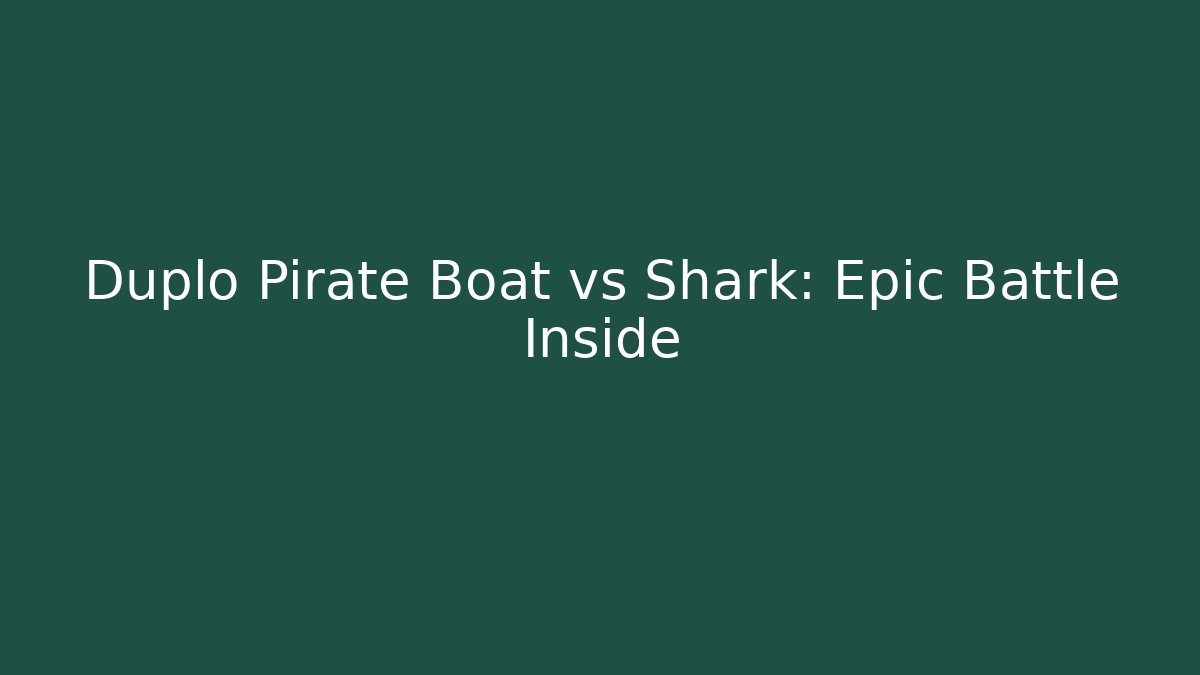 Duplo Pirate Boat vs Shark: Epic Battle Inside