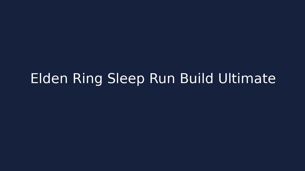 Elden Ring Sleep Run Build Ultimate - Vintage E-Juice