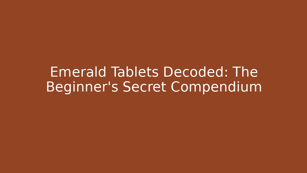 Emerald Tablets Decoded: The Beginner’s Secret Compendium - Vintage E-Juice