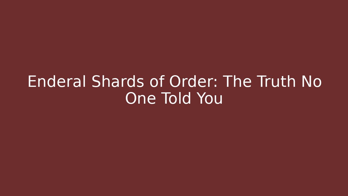 Enderal Shards of Order: The Truth No One Told You