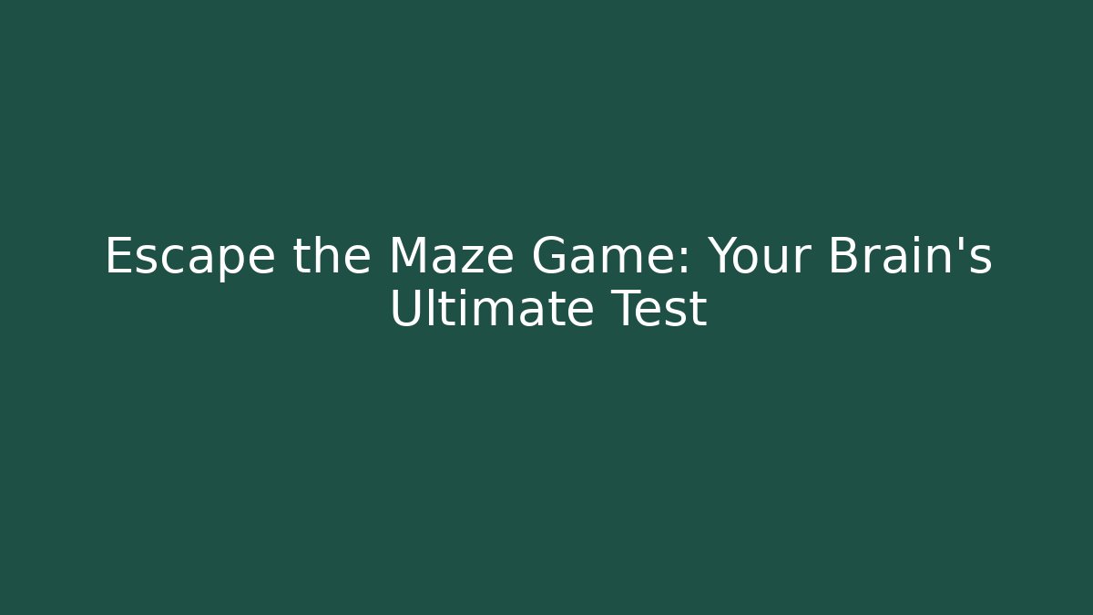 Escape the Maze Game: Your Brain's Ultimate Test - Vintage E-Juice