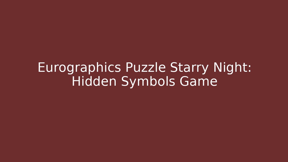 Eurographics Puzzle Starry Night: Hidden Symbols Game