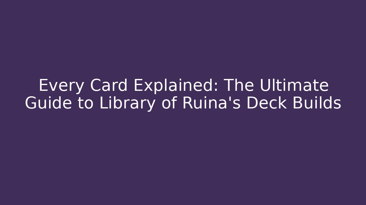 Every Card Explained: The Ultimate Guide to Library of Ruina's Deck Builds - Vintage E-Juice
