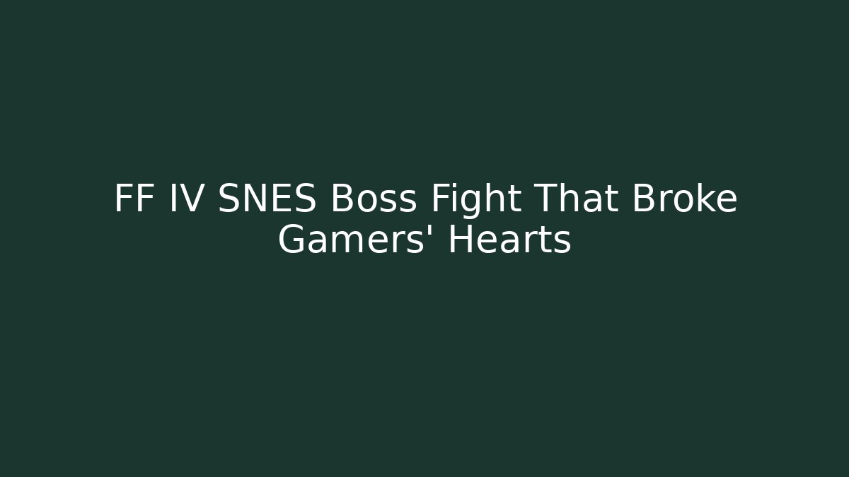 FF IV SNES Boss Fight That Broke Gamers' Hearts