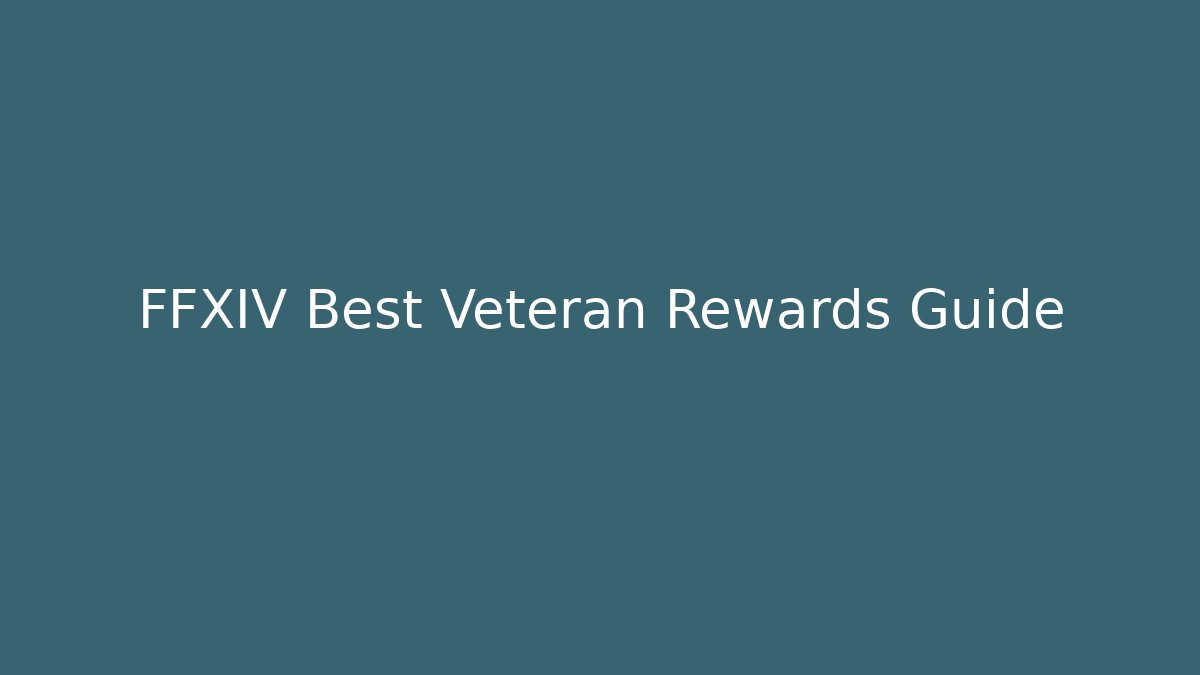 FFXIV Best Veteran Rewards Guide - Vintage E-Juice