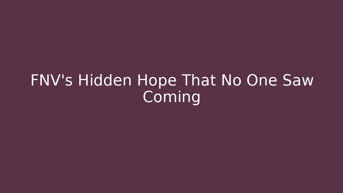 FNV's Hidden Hope That No One Saw Coming