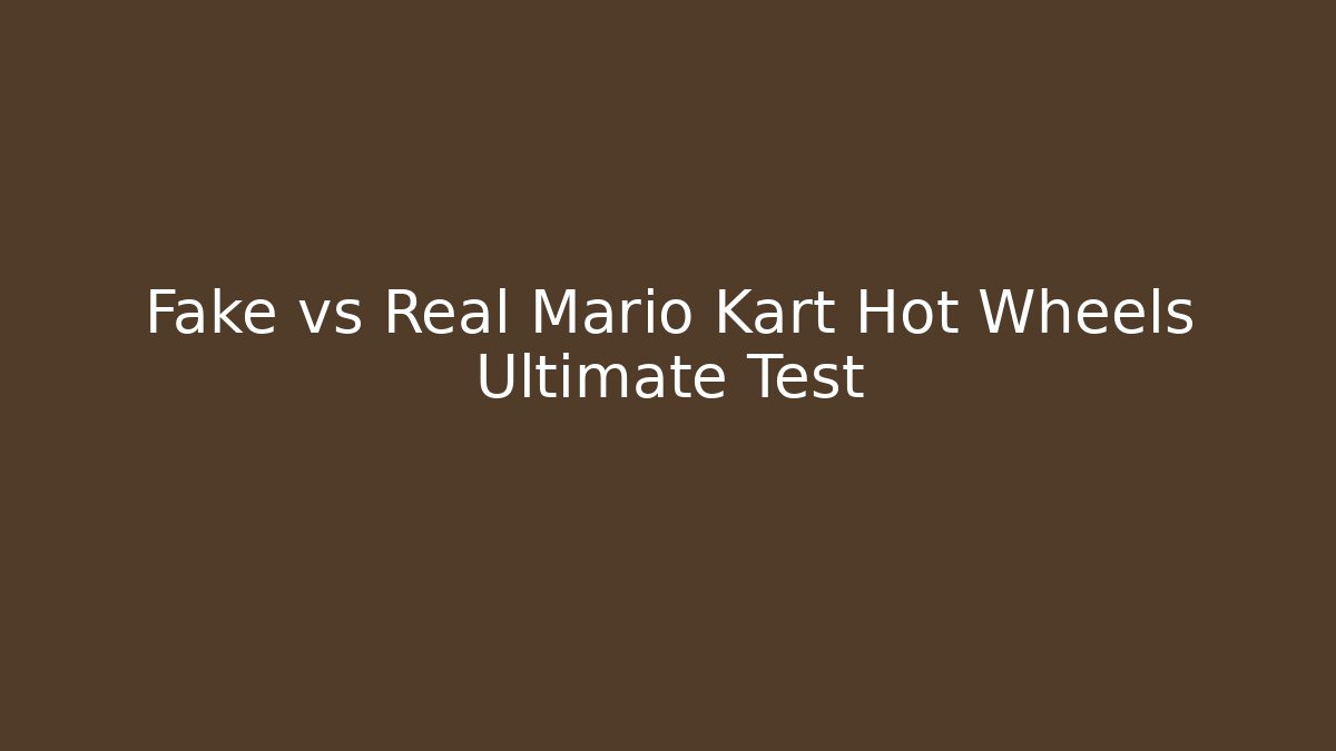 Fake vs Real Mario Kart Hot Wheels Ultimate Test