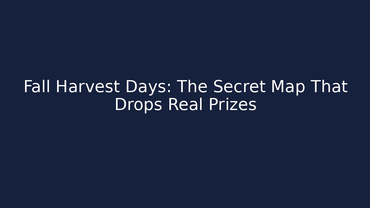 Fall Harvest Days: The Secret Map That Drops Real Prizes - Vintage E-Juice