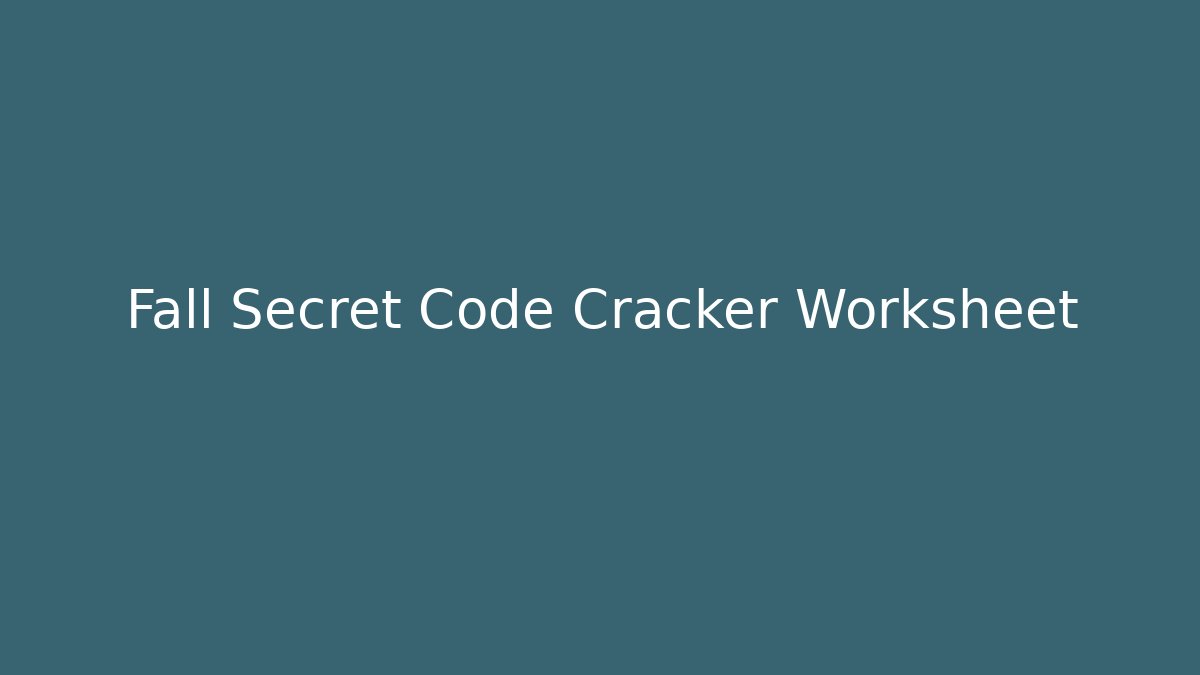 Fall Secret Code Cracker Worksheet - Vintage E-Juice