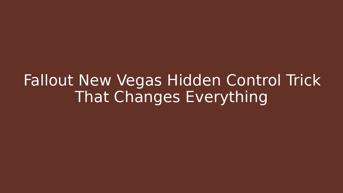 Fallout New Vegas Hidden Control Trick That Changes Everything