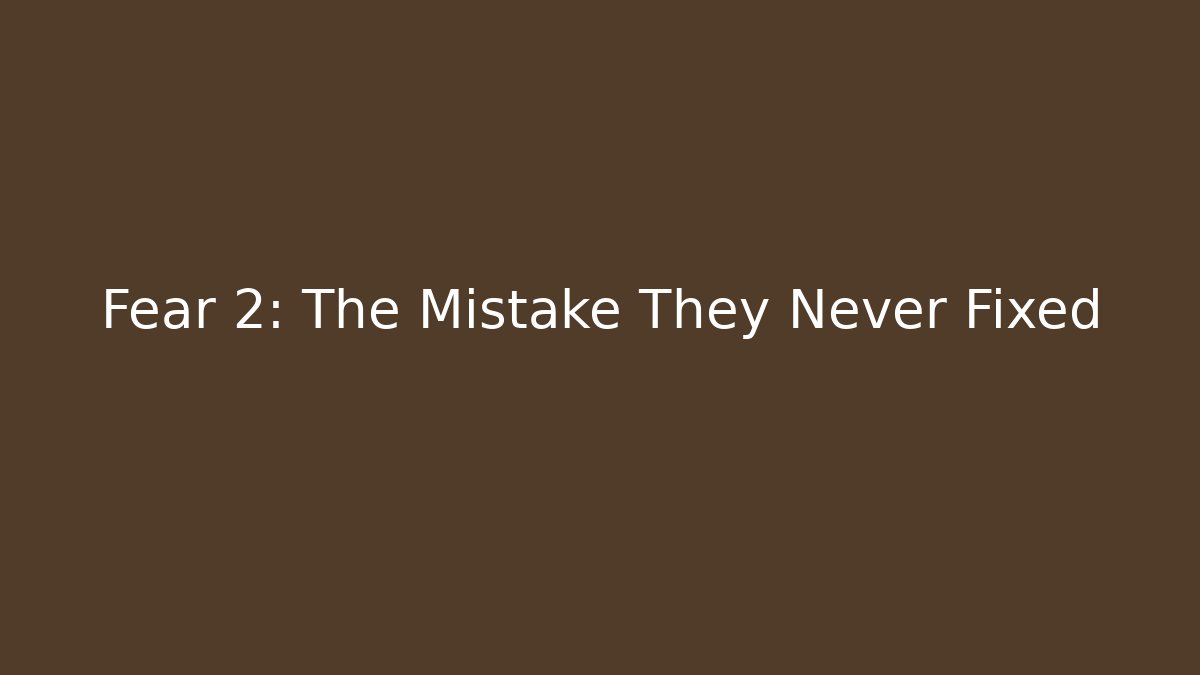 Fear 2: The Mistake They Never Fixed - Vintage E-Juice