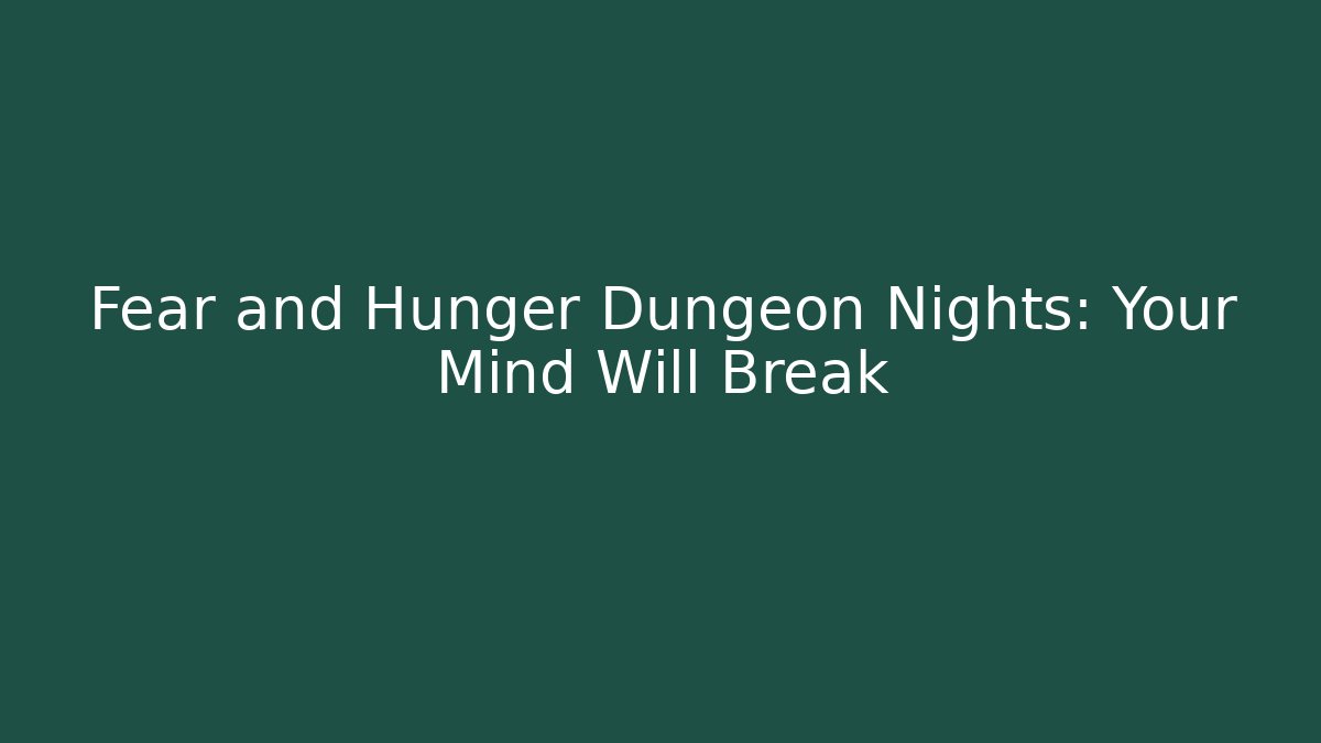 Fear and Hunger Dungeon Nights: Your Mind Will Break - Vintage E-Juice