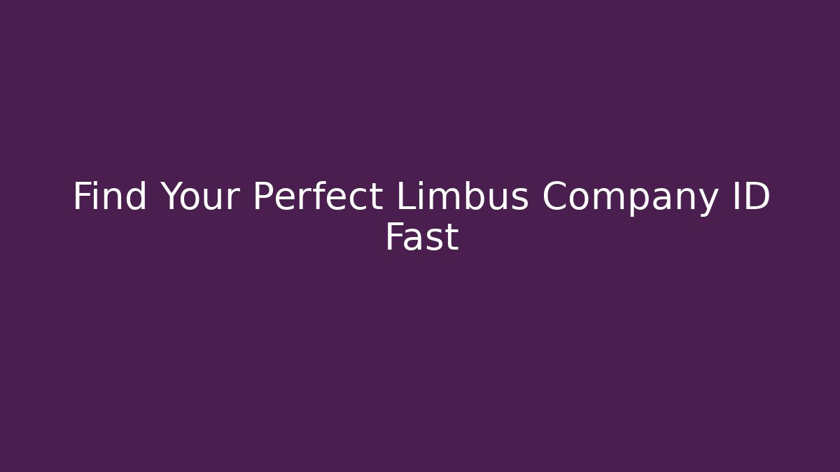 Find Your Perfect Limbus Company ID Fast