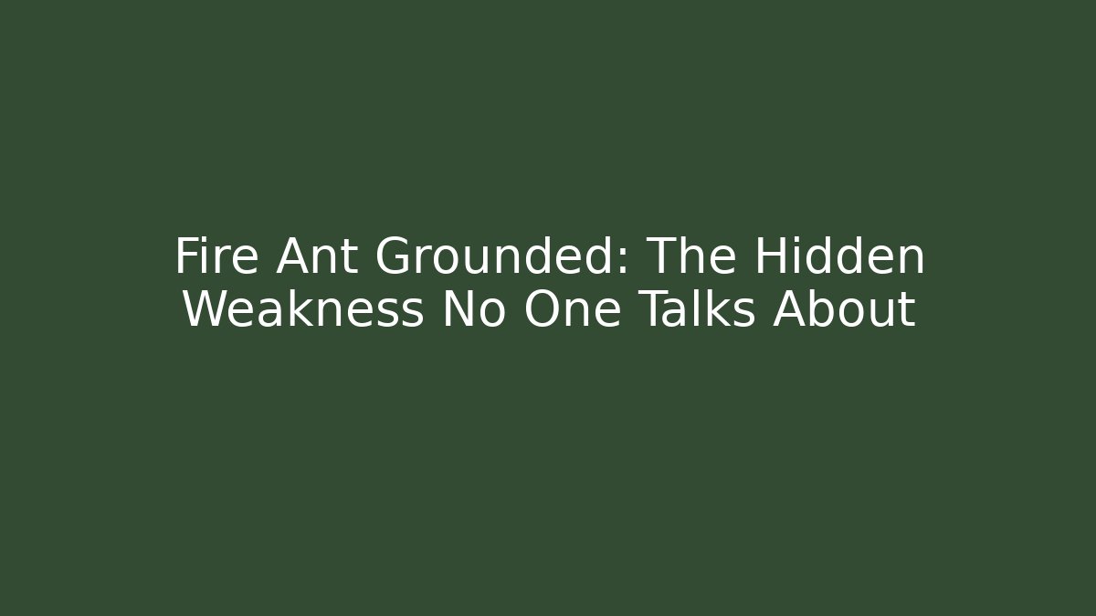 Fire Ant Grounded: The Hidden Weakness No One Talks About - Vintage E-Juice