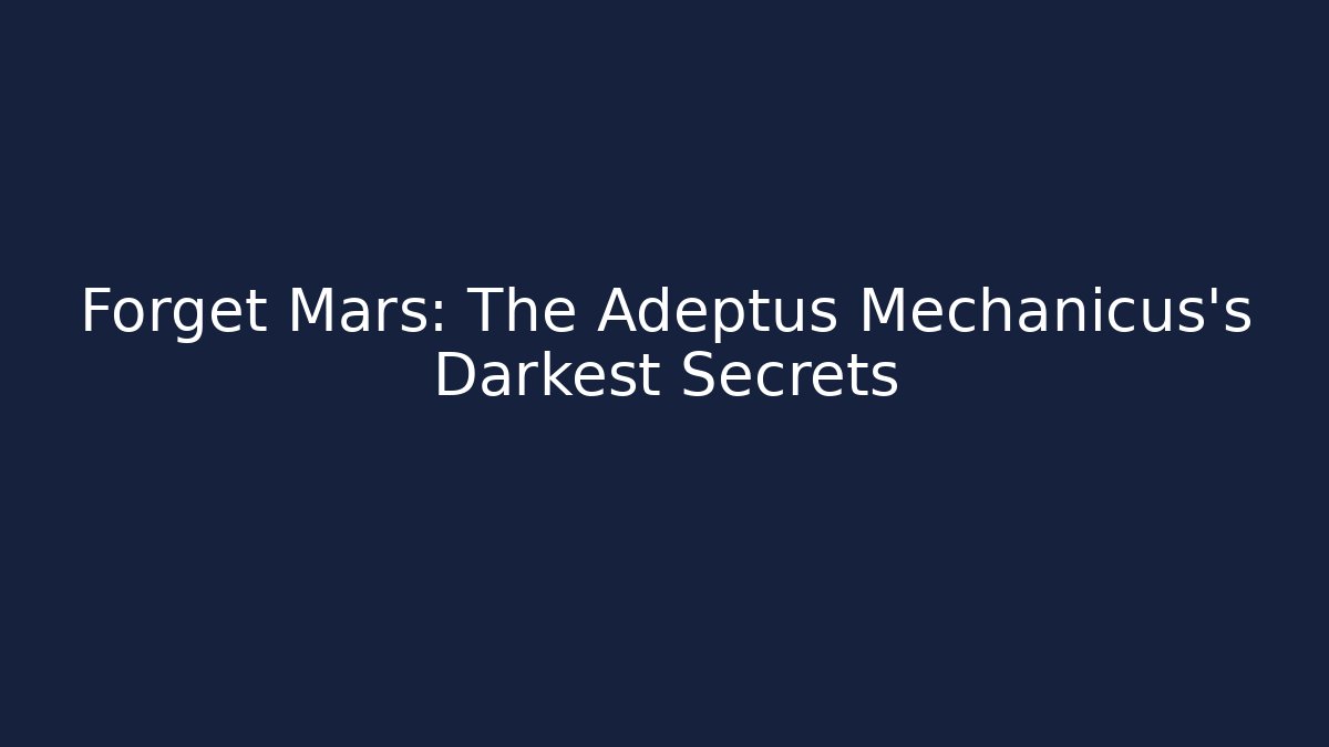 Forget Mars: The Adeptus Mechanicus's Darkest Secrets - Vintage E-Juice