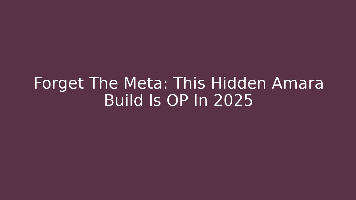 Forget The Meta: This Hidden Amara Build Is OP In 2025