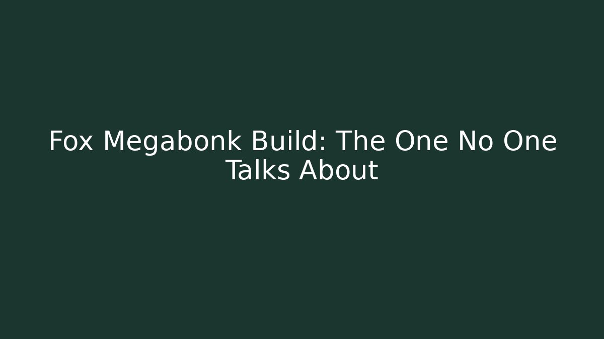 Fox Megabonk Build: The One No One Talks About