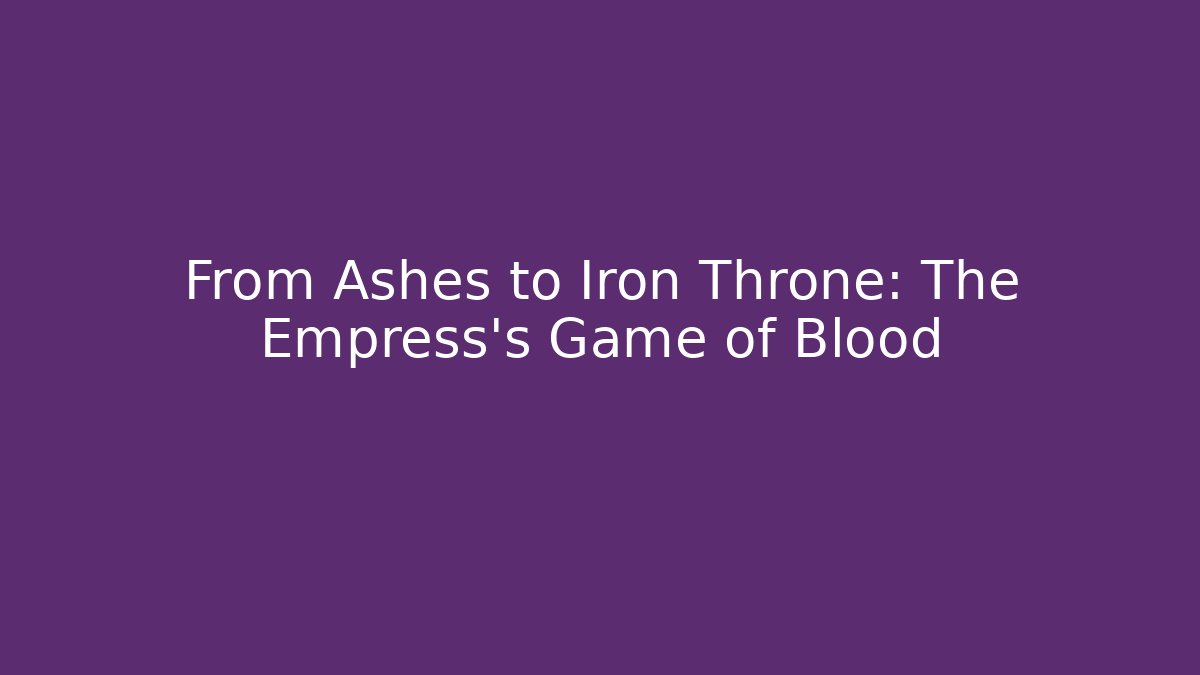 From Ashes to Iron Throne: The Empress's Game of Blood - Vintage E-Juice