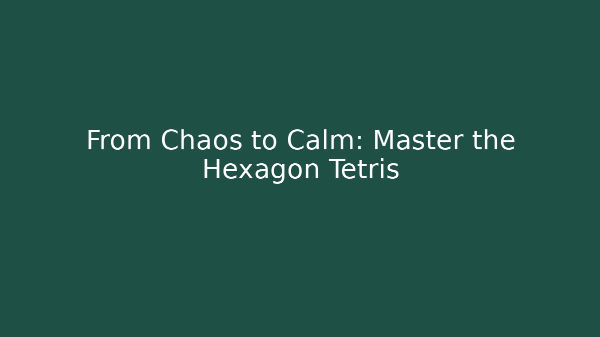 From Chaos to Calm: Master the Hexagon Tetris - Vintage E-Juice