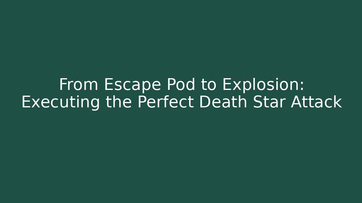From Escape Pod to Explosion: Executing the Perfect Death Star Attack - Vintage E-Juice