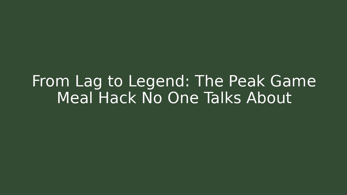 From Lag to Legend: The Peak Game Meal Hack No One Talks About - Vintage E-Juice