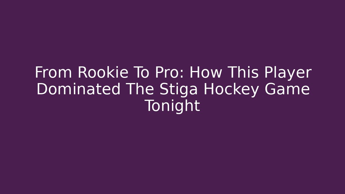 From Rookie To Pro: How This Player Dominated The Stiga Hockey Game Tonight