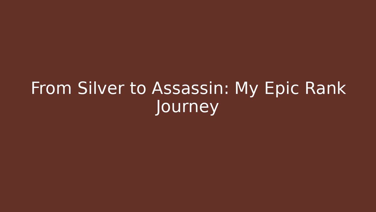 From Silver to Assassin: My Epic Rank Journey - Vintage E-Juice